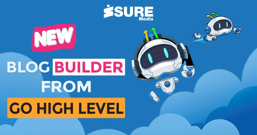 Content Creation with Go High Level Blog Builder