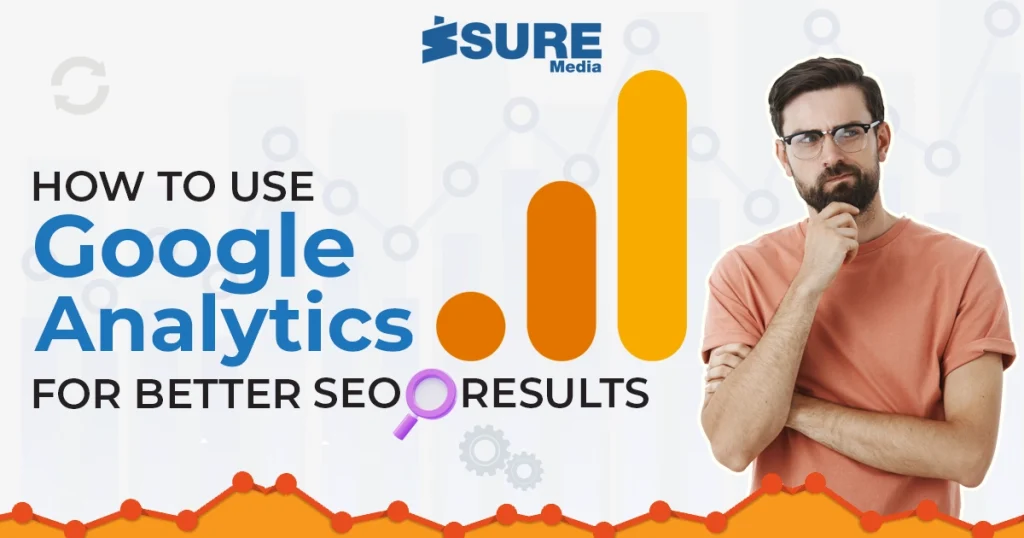 How to Use Google Analytics for Better SEO Results - banner image