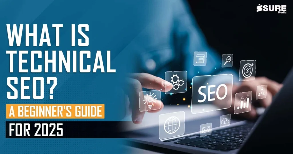 What is technical SEO? A Beginner's Guide for 2025 - banner image