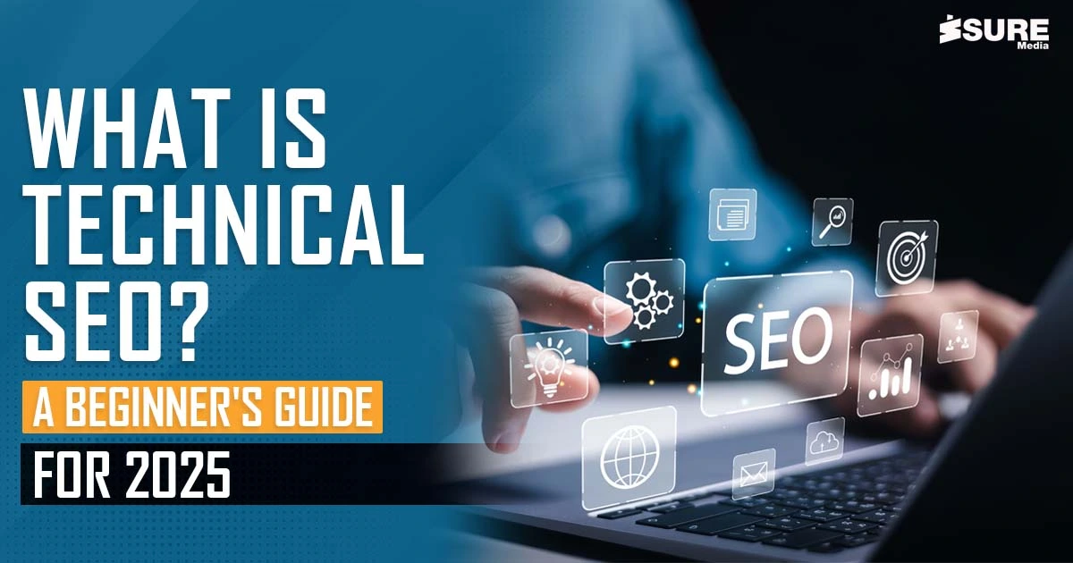What is technical SEO? A Beginner's Guide for 2025 - banner image