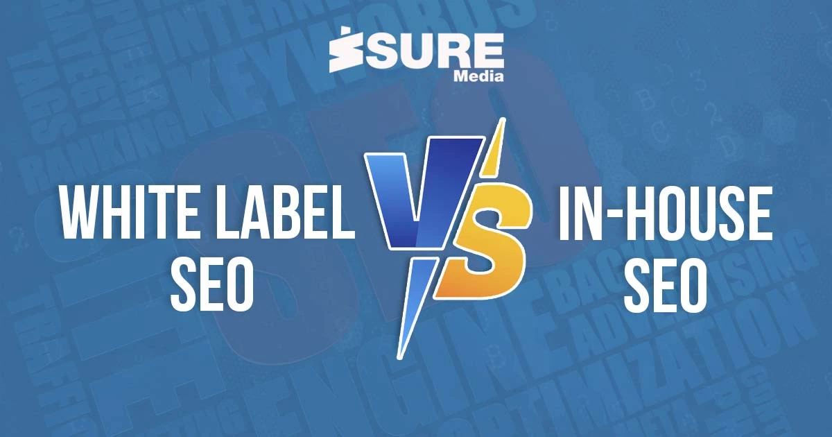 White Label SEO vs In-House SEO: Which One Wins? - banner image