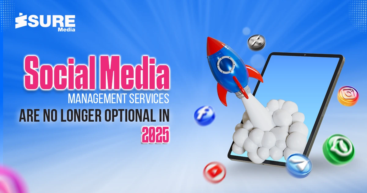 Why Social Media Management Services Are No Longer Optional in 2025 - banner image
