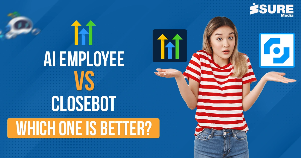 GoHighLevel AI Employee vs CloseBot: Which One is Better - banner image