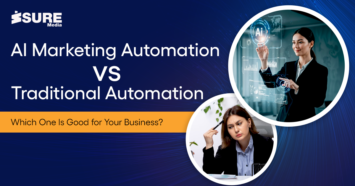 AI Marketing Automation vs Traditional Automation Which One Is Good for Your Business - Banner Image