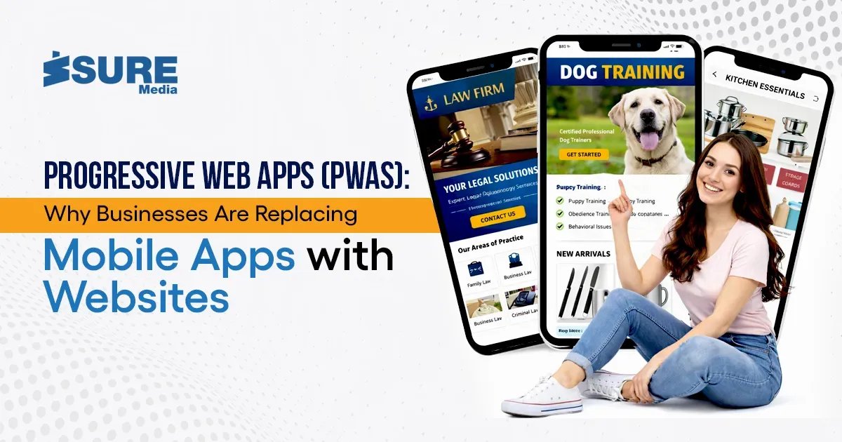 Why Businesses Are Replacing Mobile Apps with Websites blog banner-image